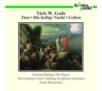 Aalborg Symphony Orc - Gade: Zion, Heilige Nacht, Gefion