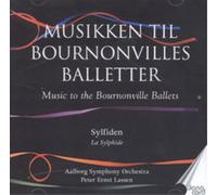 Aalborg Symphony Orchestra The Bournonville Ballets: La Sylphide - Volume 1 (CD)