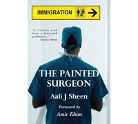 Aali J Sheen The Painted Surgeon (Tascabile)