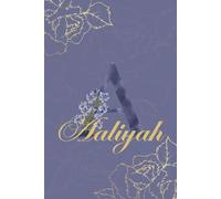 Aaliyah Journal: Monogram A Personalized Floral Notebook for Women Decorative Purple and Gold Monogram Journal, Cute Aesthetic Notebook, Personalized Diary and Birthday Gift for Women Named Aaliyah