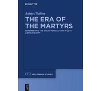 Aaltje Hidding The Era of the Martyrs (Copertina rigida)