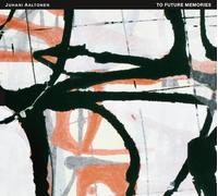 Aaltonen, Juhani - To Future Memories