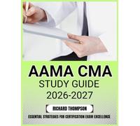 AAMA CMA STUDY GUIDE 2026-2027: Essential Strategies for Certification Exam Excellence