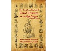 Aaman Lamba The Complete Illustrated Grand Grimoire, Or The Red Drag (Tascabile)
