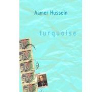Aamer Hussein Turquoise (Tascabile)