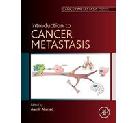 Aamir Ahmad Introduction to Cancer Metastasis (Copertina rigida)