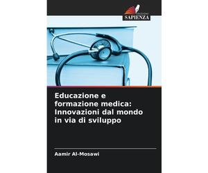 Aamir Al-Mosawi Educazione e formazione medica (Tascabile)