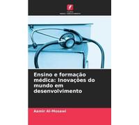Aamir Al-Mosawi Ensino e formação médica (Tascabile)