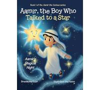 Aamir, the Boy Who Talked to a Star: Aamir's Magical Night