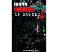 Aammton Alias Real Ghost Stories of Borneo 4 (Tascabile)