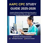 AAPC CPC STUDY GUIDE 2025-2026: Complete Medical Coding Certification Prep with 10 Full-Lengths Practice Tests, 1500+ Q&A and Proven Strategies for Exam Success
