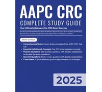 AAPC CRC 2025 EXAM COMPLETE STUDY GUIDE: Your Ultimate Resource for CRC Exam Success