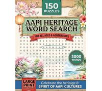 AAPI Heritage Word Search Puzzle Book: 150 Puzzles with 3,000 Words on AAPI Cultures, History and Traditions - A Vibrant Gift for Asian American & Pacific Islander Heritage Month