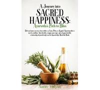 Aarav Vidyut A Journey into Sacred Happiness (Copertina rigida)