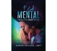 Aaren Snyder Black Mental Health Matters (Tascabile)