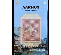 Aarhus Tour Guide: Discover Local Attractions, Cultural Experiences, Dining Spots, and Scenic Adventures Easily