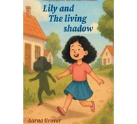 Aarna Grover The Living Shadow (Tascabile)