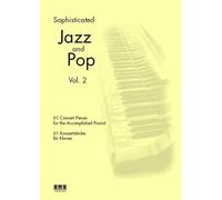 Aaron Aachen Ad Sophisticated Jazz and Pop Vol. 2: 61 Concert Pieces (Tascabile)