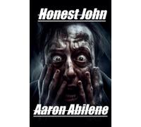 Aaron Abilene Honest John (Tascabile)