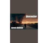 Aaron Abilene Quarantine (Tascabile) Thomas