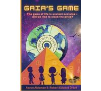 Aaron Ableman Robert Edward Grant Gaia's Game (Tascabile)