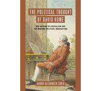 Aaron Alexander Zubia The Political Thought of David Hume (Copertina rigida)