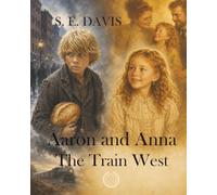 Aaron and Anna: The Train West