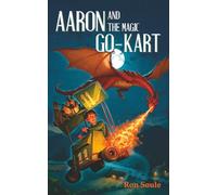 Aaron and the Magic Go-Kart: The Dromgoole Chronicles, Book 1