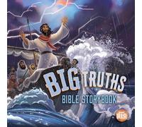 Aaron Armstrong Big Truths Bible Storybook (Copertina rigida)