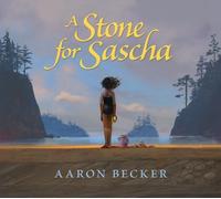 Aaron Becker A Stone for Sascha (Copertina rigida)
