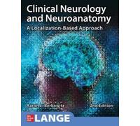 Aaron Berkowitz Clinical Neurology and Neuroanatomy: A Localization- (Tascabile)