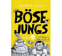 Aaron Blabey Lis Böse Jungs - Die Hüter der Galaxie (Band 5) (Copertina rigida)
