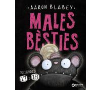 Aaron Blabey Nú Males bèsties. Episodis 17 i 18 (Llibres infantils i (Tascabile)