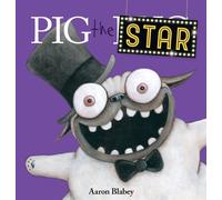 Aaron Blabey Pig the Star (Pig the Pug) (Copertina rigida) Pig the Pug