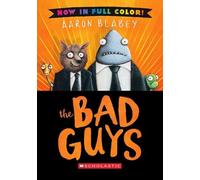 Aaron Blabey The Bad Guys: Color Edition (Copertina rigida) Bad Guys