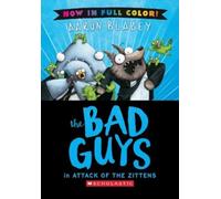 Aaron Blabey The Bad Guys in Attack of the Zittens (Bad Guys (Copertina rigida)
