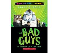 Aaron Blabey The Bad Guys in Mission Unpluckable (Color Editi (Copertina rigida)