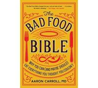 Aaron Carroll Nina Teicholz The Bad Food Bible (Tascabile)