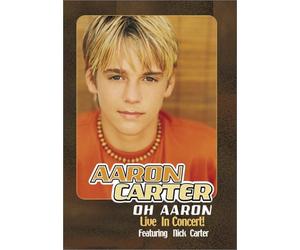 Aaron Carter - Oh Aaron-Live in Concert
