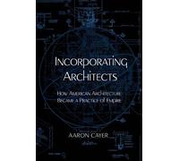 Aaron Cayer Incorporating Architects (Tascabile)