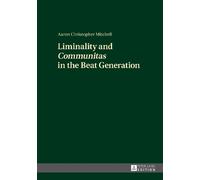 Aaron Christopher Liminality and «Communitas» in the Beat Ge (Copertina rigida)