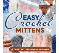 Aaron Clarke Easy Crochet Mittens (Tascabile)
