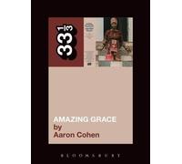 Aaron Cohen Aretha Franklin's Amazing Grace (Tascabile) 33 1/3