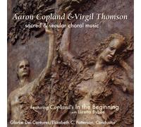 Aaron Copland Aaron Copland & Virgil Thomson: Sacred & Secular Choral Music