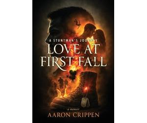 Aaron Crippen Love at First Fall (Tascabile)
