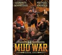 Aaron D Schneider Michael Anderle Mud War (Tascabile)