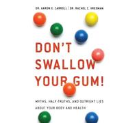 Aaron E Carroll Rachel C Vreeman Don't Swallow Your Gum (Tascabile)