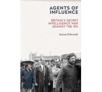 Aaron Edwards Agents of Influence (Tascabile)