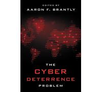 Aaron F. Brantly The Cyber Deterrence Problem (Tascabile)