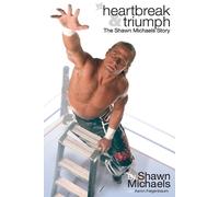 Aaron Feigenbaum Heartbreak & Triumph: The Shawn Michaels Story (Tascabile)